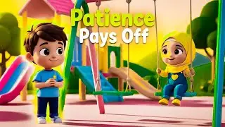Episode 3 | Moral Story for Kids – Patience Pays Off | Little Lessons, Big Hearts