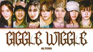 【ALTERS】 GIGGLE WIGGLE