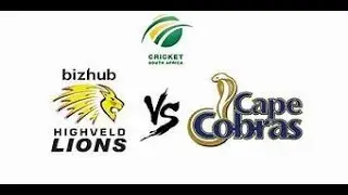 CSA T20 Challenge Live 2019 Match 3 Highveld Lions Vs Cape Cobras