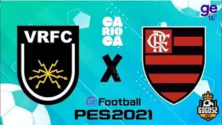 VOLTA REDONDA X FLAMENGO | CAMPEONATO CARIOCA 2026 | GOGOZ PETCH PES 21!