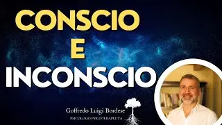 CONSCIO e INCONSCIO, tra passato e presente, cose VISIBILI e INVISIBILI