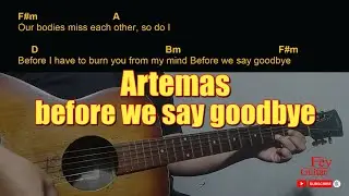 Artemas - before we say goodbye Easy Guitar Chord & Lyrics cover 