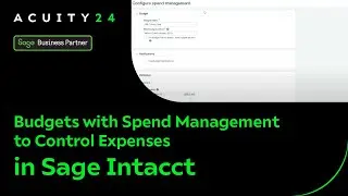 Setting Up Budgets with Spend Management to Control Expenses in Sage Intacct