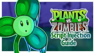 PvZ Amateur Guide 4: Script Injection
