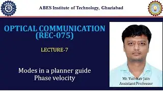 L7_Modes in Optical Waveguide & Phase Velocity | Hindi