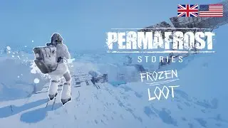 Permafrost  | Permafrost Stories - Frozen Loot (ENG)