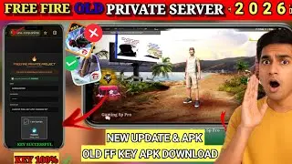 Free Fire Private Server Key | Download Old Free Fire With Key 2026 |How To Download Old FF KEY 100%