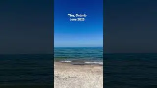 First Beach Day of 2025 | Tiny, Ontario | June 2025