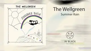 The Wellgreen - Summer Rain (full album stream)