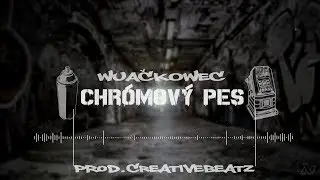 Wačkovec - Chr&oacute;mov&yacute; Pes /prod.Creativebeatz/