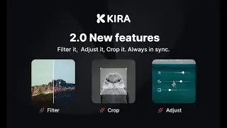 Kira Art 2.0: Edit photo with dynamic filters, auto crop, and controls.