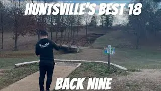 Building the BEST 18 Hole Course in Huntsville- Back Nine