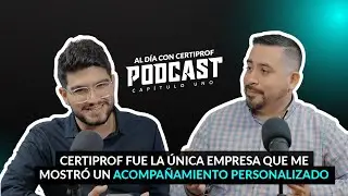 Al día con CertiProf |EP01| LA ÚNICA EMPRESA QUE ME ACOMPAÑÓ EN MI CRECIMIENTO (CON ITALO AMAYA)