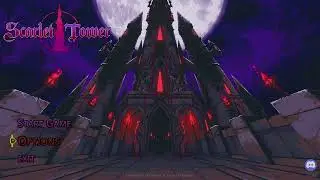 Scarlet Tower [FHD 60fps] (Part 1)