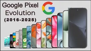 Evolution of Google Pixel | From 2016 To 2025 | History of Google Pixel | Animated Slideshow........