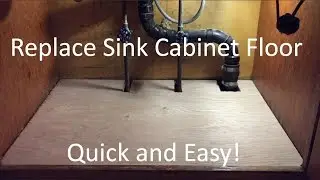Replace Sink Cabinet Floor
