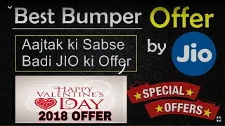 Jio Valentine week offer | February 2018 | best ever plan | Jio offers