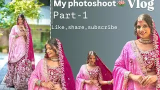 Photoshoot Vlog | Behind the scenes part~1 #photoshoot  #trending #popular 