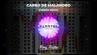 CARRO DE MALANDRO 🏎️ - RONY FREITAS (PISEIRO REMIX) 🕺 | Rannyel Remix 🔥