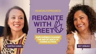 Empowering Change: The Importance of Taking Action with Martina Harms