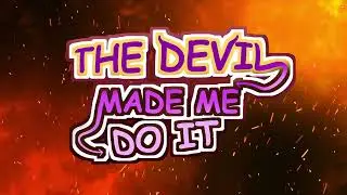 The Devil made me do it - title reveal