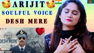 Bangladeshi Reaction DESH MERE | Arijit Singh | Ajay D|Sanjay D|Bhuj The Pride Of India| Tazmun Rino