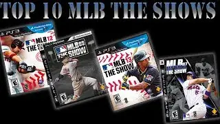 Top 10 MLB The Shows