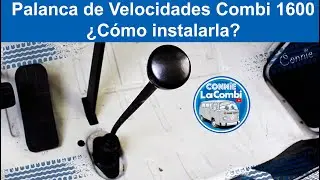 Palanca de velocidades Combi 1600, Cómo instalarla, ponerla