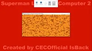 CompanyCubic plays Superman Returns Learning Computer 2.exe