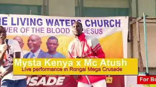 Mysta Kenya X Mc Atush Performing Tembea Na Mimi/ Simba Wa Yuda In Rongai Mega Crusade.