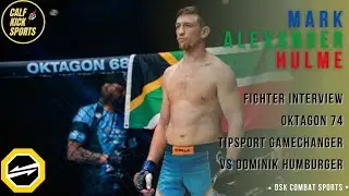 Mark Hulme Interview - OKTAGON 74 vs Dominik Humburger