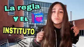 TIPS PARA EL INSTITUTO CUANDO TIENES LA REGLA