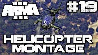 ArmA 3 HELICOPTER MONTAGE&trade; ► 