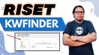 🔴 RISET KEYWORD BLOG SEO MENGGUNAKAN KWFINDER - BELAJAR SEO DARI DASAR ATAU DARI AWAL #2