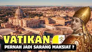 Fakta Vatikan, Pernah Jadi Sarang Maksiat?