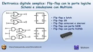 Elettronica digitale: Flip Flop SR con porte NOR o NAND - Schemi e simulazione con MultiSIM