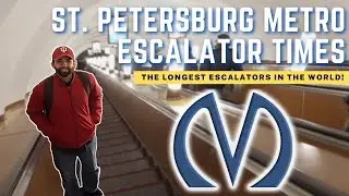I Timed All the St. Petersburg Metro Escalators, The World's Longest | Петербургский Метрополитен
