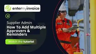 Suppliers: How to Add Multiple Approvers and Reminders