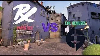 Paper Rex Vs Evil Geniuses - MAP 2 ASCENT - VALORANT Champions Los Angeles 2023 - Grand Finals