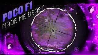 POCO F1 MADE ME BEAST || PUBG MOBILE || MONTAGE