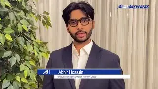 Abhir Hossain, Deputy Managing Director, Rhythm Group | Aviation Express