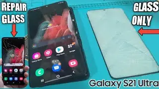 SAMSUNG GALAXY S21 ULTRA FRONT GLASS REPAIR|| Ganti Kaca Depan LCD