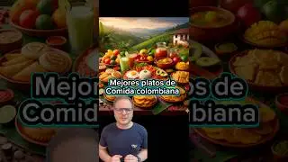 Mejores platos de COMIDA COLOMBIANA #colombia #comida #mejorescomidas #lechona #pandebono #calentao