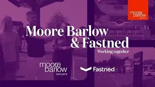 Fastned and Moore Barlow - working together
