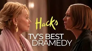 TV's Best Dramedy: Hacks (max)
