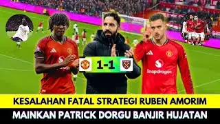 Blunder Fatal Ruben Amorim! Patrick Dorgu Banjir Hujatan! Mu vs West Ham 1-1 di Liga Inggris