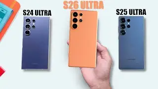 Samsung Galaxy S26 Ultra vs S25 Ultra vs S24 Ultra - 7 Reasons Why it's BETTER than S25 Ultra