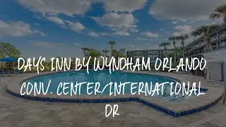 Days Inn by Wyndham Orlando Conv. Center/International Dr Review - Orlando , United States of Americ