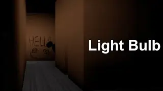 Light Bulb Tutorial (Roblox Horror Game)