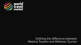 Defining the difference between Medical Tourism and Wellness Tourism @ #WTM14 | Thurs 6 Nov